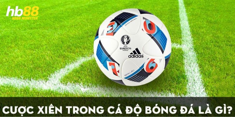 cược xiên trong bóng đá HB88