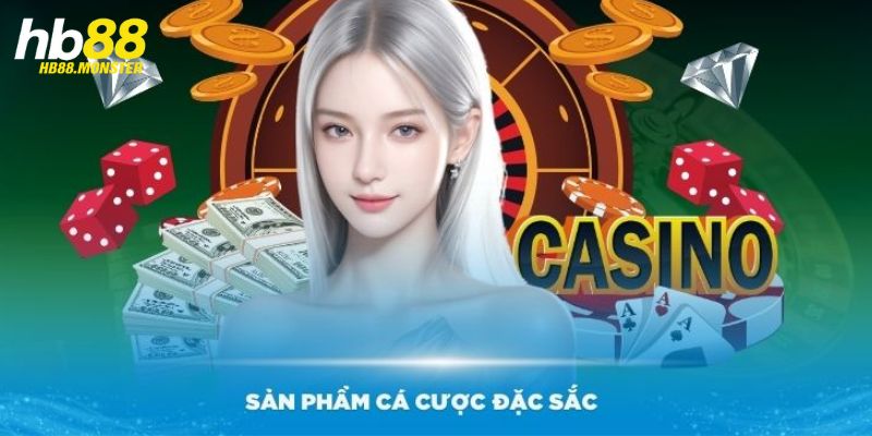 Nhiều sản phẩm cá cược đặc sắc 